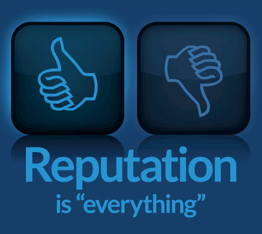 Reputation Is Everything
