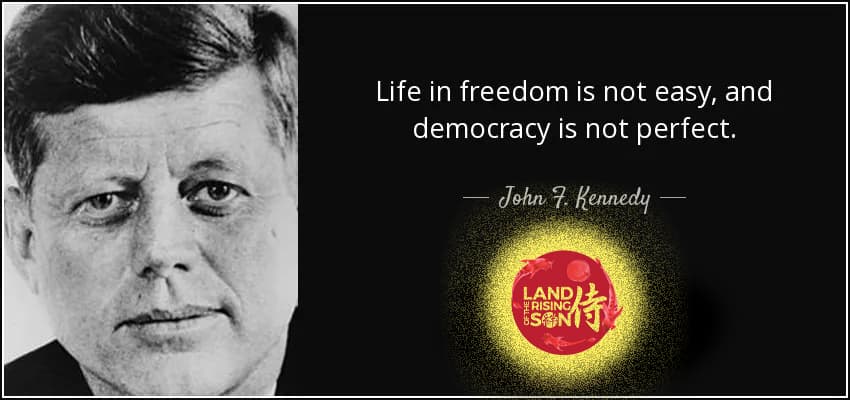 JFK Quote - Land Of The Rising Son